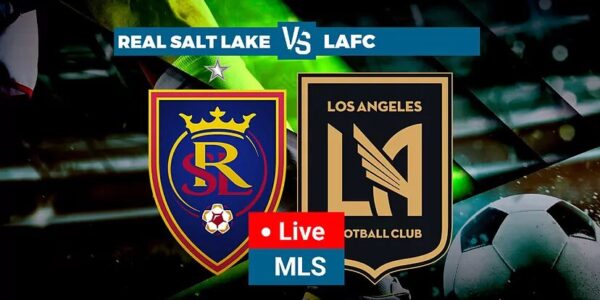 Real Salt Lake vs. Los Angeles FC